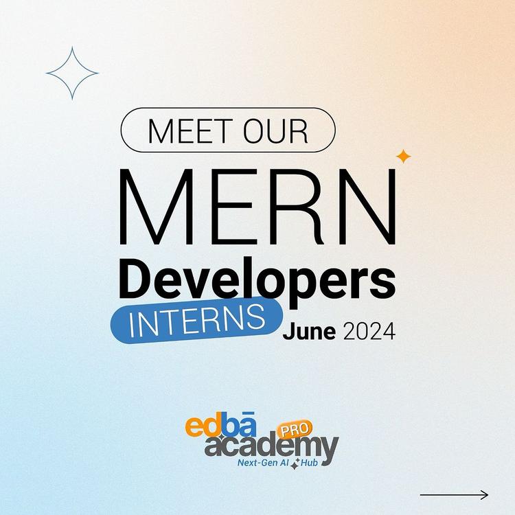 Celebrating Our MERN Interns!